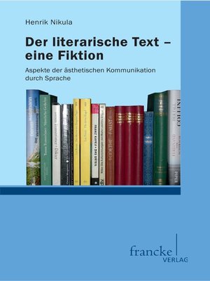 cover image of Der literarische Text--eine Fiktion